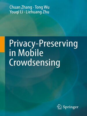 cover image of Privacy-Preserving in Mobile Crowdsensing